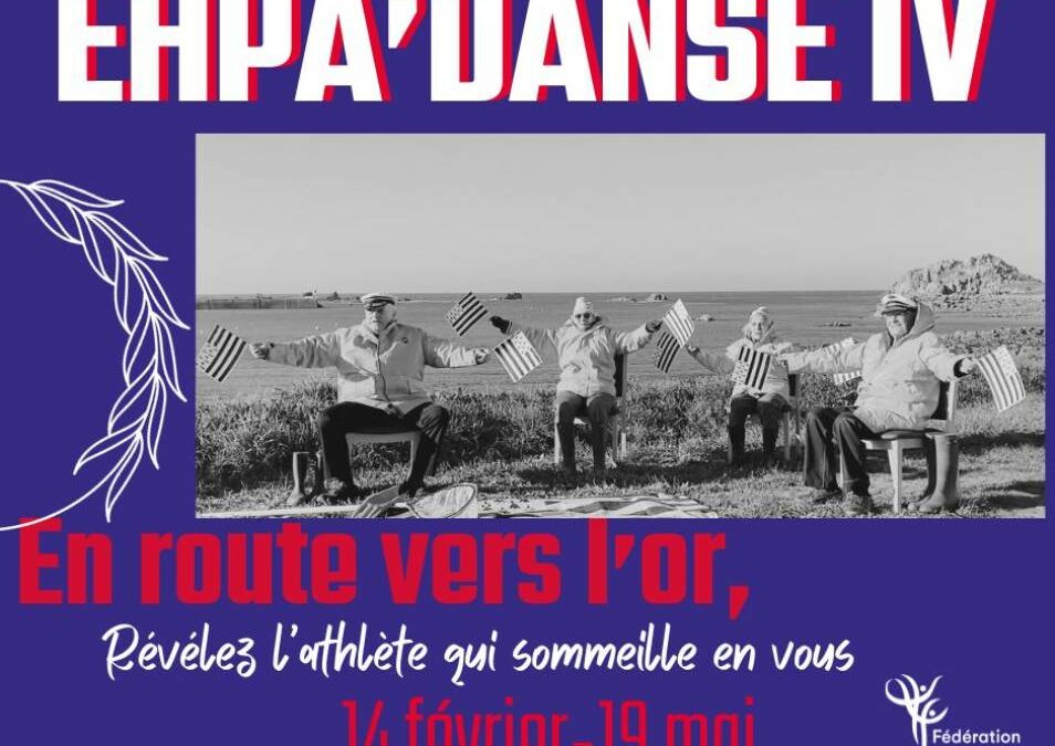 Notre EHPAD Vincent Azéma se lance dans l’aventure « EHPA’DANSE ravive la flamme », orchestrée par la Fédération Française de Danse !